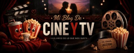 Mi Blog de Cine y TV Cabecera 2026